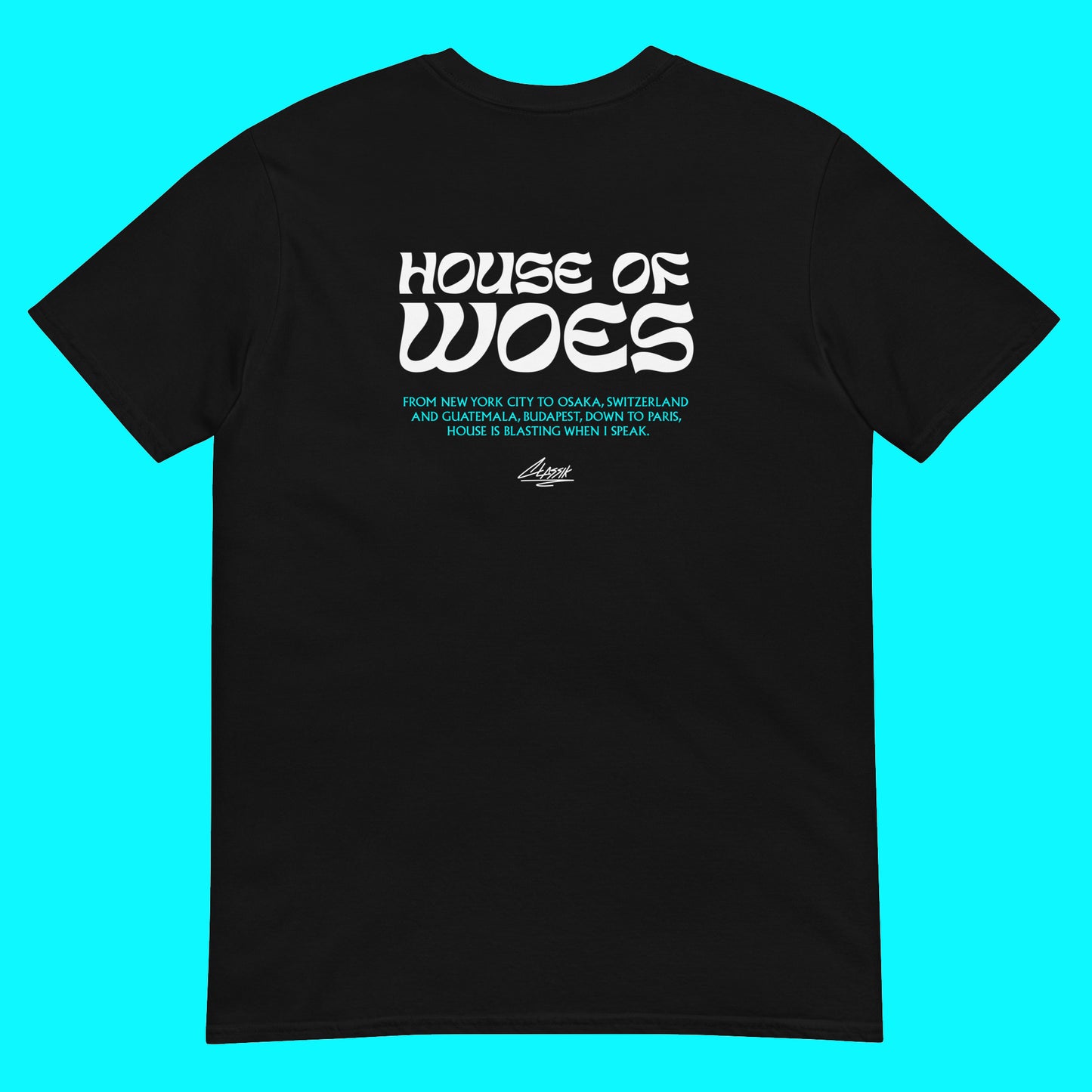 House of Woes Short-Sleeve Unisex Black T-Shirt